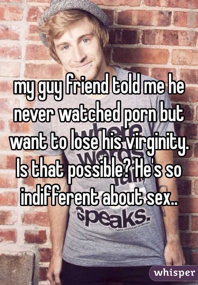 best of His take I virginity want to