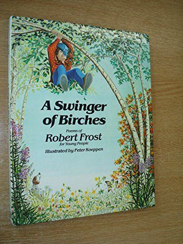 best of Birches Swinger poem of