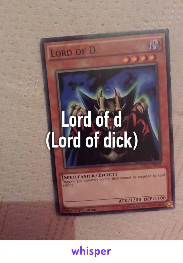 Quest reccomend Lord of the dick