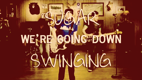 PB&J reccomend Lyrics for sugar we re going down swinging
