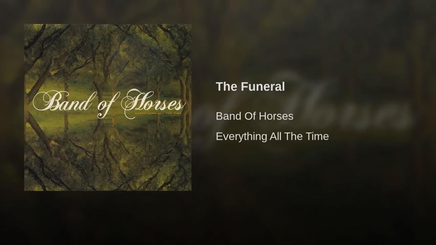 Band of horses the funeral lyrics