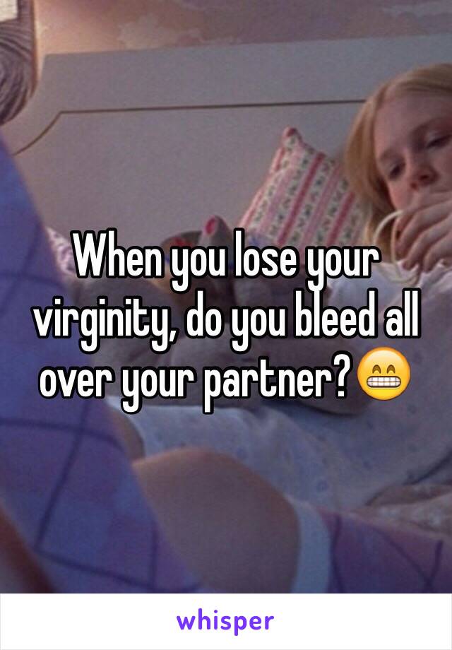 best of Your virginity bleeding Losing