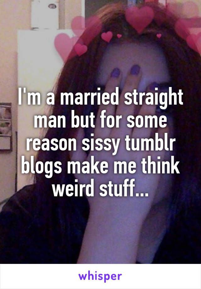 Make me a sissy tumblr