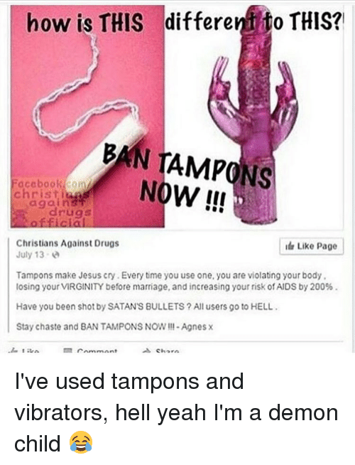 High T. recomended virginity Tampons lose
