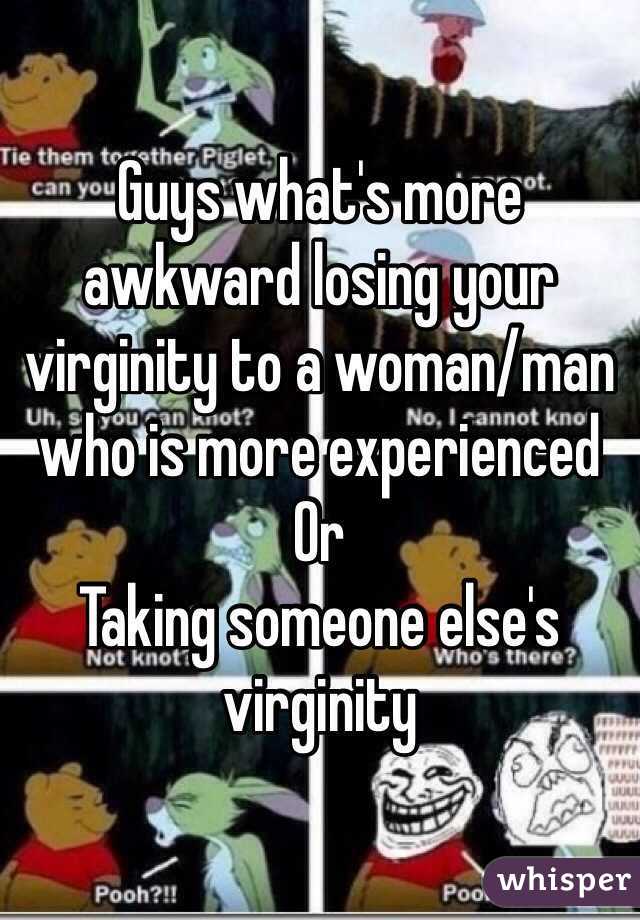 best of Man virginity Experienced took