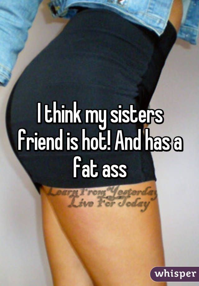 Cobalt reccomend My Sisters Fat Ass