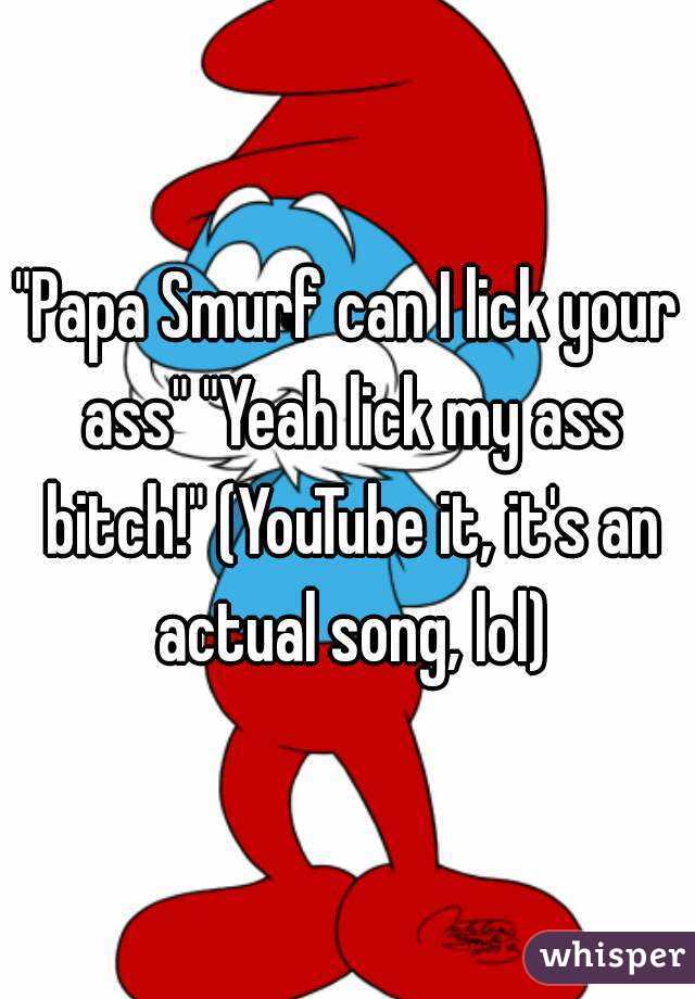 best of Lick my ass Smurfs