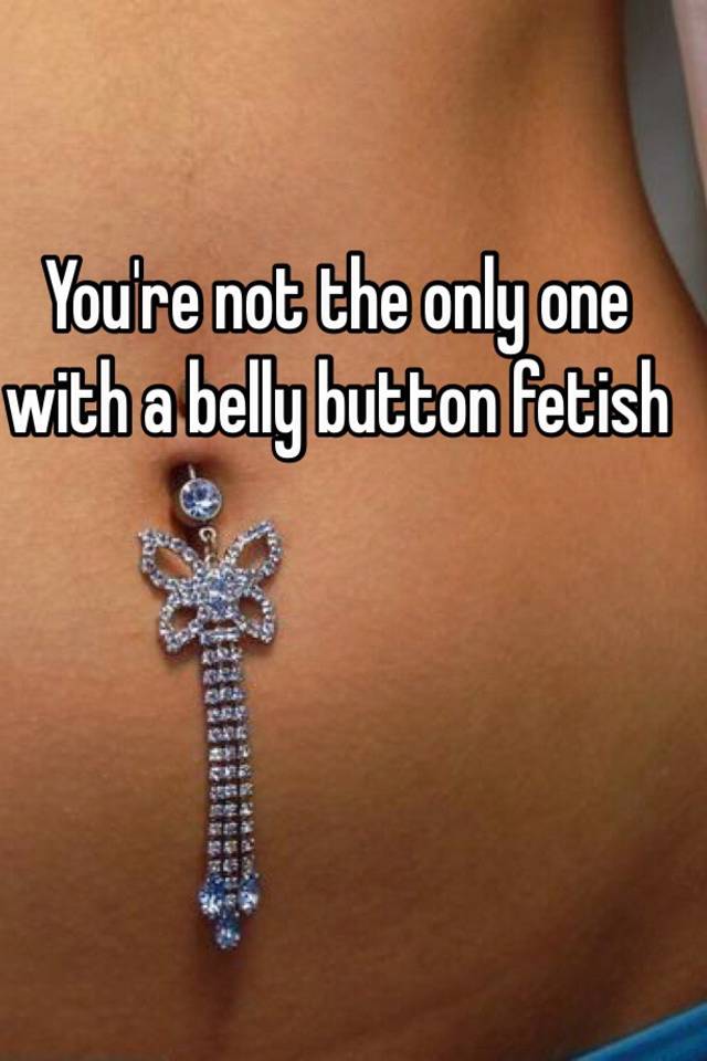 Lady L. reccomend Belly buton fetish