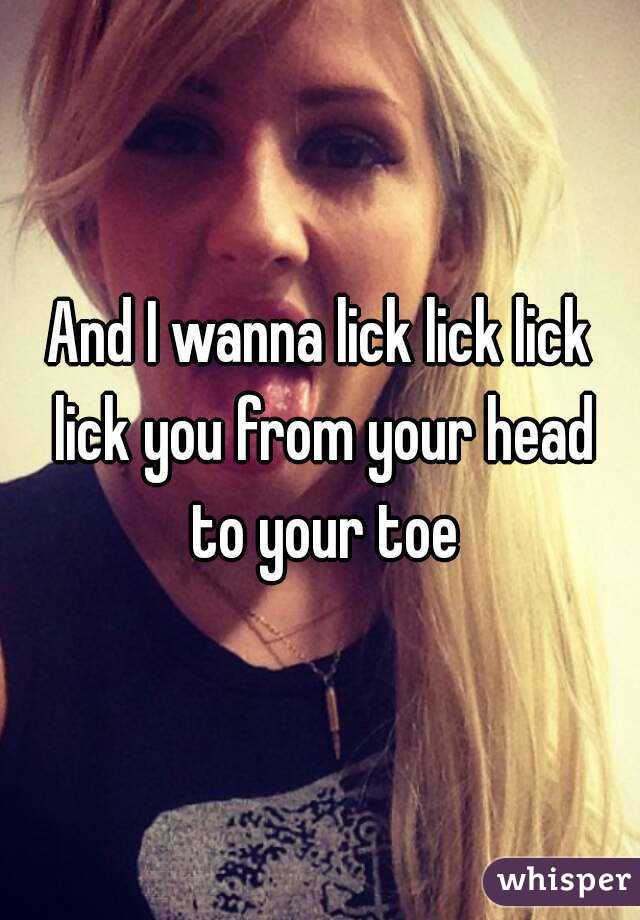 best of Toes lick you your Lick to from you head lick
