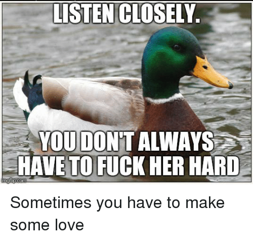 best of To her fuck have hard Dont always