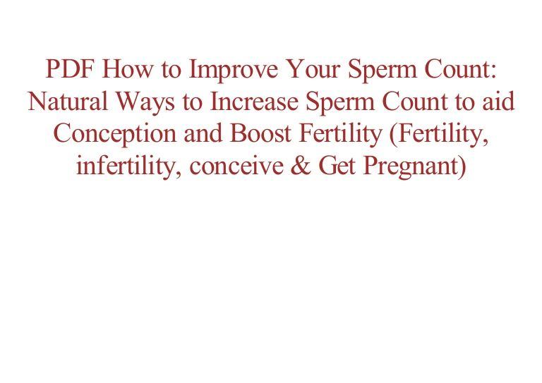 Natural ways to increase sperm