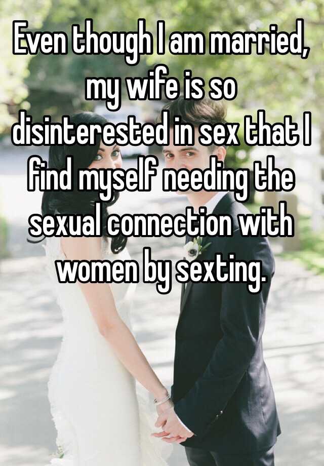 Dorito reccomend Wife disinterested in sex