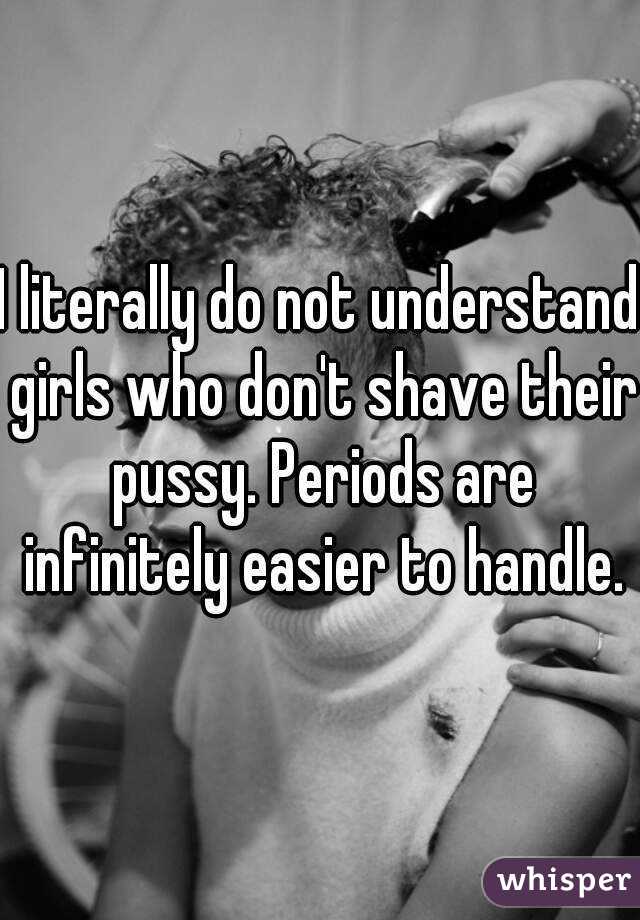 Women who dont shave their pussies