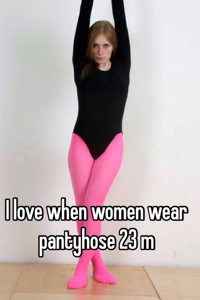 Women who like pantyhose